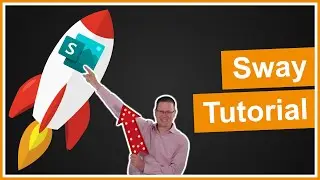 Microsoft Sway Tutorial: Zur genialen Präsentation in Höchstgeschwindigkeit!
