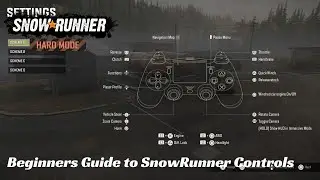 SnowRunner - Beginners Guide to Controls