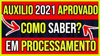 AUXILIO EMERGENCIAL EM ANÁLISE OU EM PROCESSAMENTO, COMO SABER.