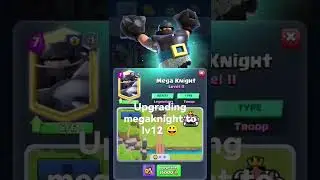 Upgrading Megaknight to lv12 😀