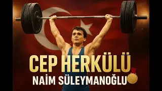 Cep Herkülü: Naim Süleymanoğlu’nun Hayat Hikâyesi
