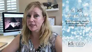 id Tip of the Week: Build Customer Loyalty and Brand Awareness Through Email Marketing