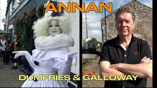 This is ANNAN! Step into SW Scotland's History Town: The Queen of the Border (Cultural Travel Guide)