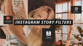 How to Find Aesthetic Instagram Story Filters