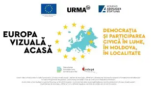 EUROPA VIZUALĂ ACASĂ | Democrația și participarea civică în lume, în Moldova, în localitate