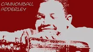 Cannonball Adderley - I'll remember april