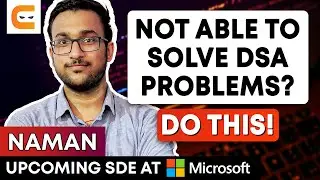 Not Able to Solve DSA problems? DO THIS | DSA Problems | Ways To Solve DSA Problems | Coding Ninjas