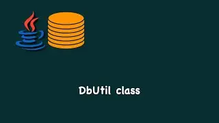 JDBC essentials - DbUtil class