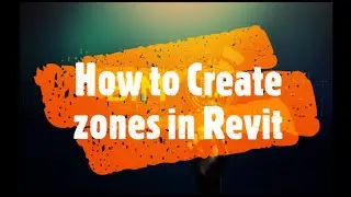 How to create Zones in Revit || BIM Guru