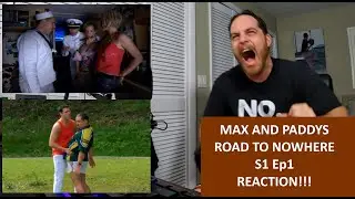 American Reacts to MAX AND PADDY'S ROAD TO NOWHERE | Season 1 Episode 1 | REACTION