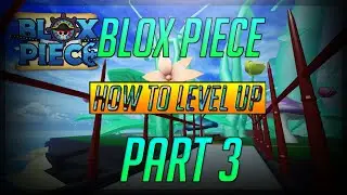 ROBLOX | Blox piece beginners guide part 3!