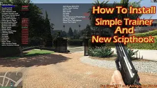 How To Install New Script Hook V and Simple Trainer.