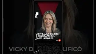 Vicky Dávila calificó a candidata del Pacto Histórico