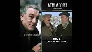 Yeşilçam Seslendirme Sanatçıları - Atilla Yiğit