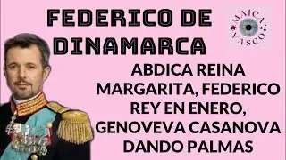 FEDERICO DE DINAMARCA: REY EN ENERO: GRACIAS GENOVEVA CASANOVA