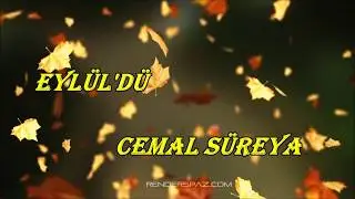 Eylül'dü & Cemal SÜREYA