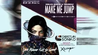 Michael Jackson vs. Shelco Garcia & TeenWolf - Love never felt so good [Christian Soniko 2014]