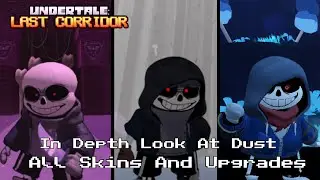 {ULC} An In Depth Look At Dust!