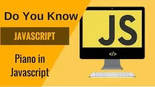 Learn Javascript- Piano in Javascript