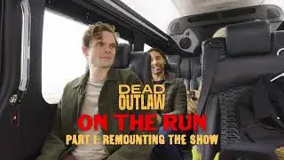 On The Run Part 1: Remounting The Show | Dead Outlaw The Musical on Broadway