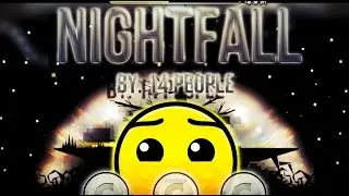 Geometry Dash [Collab!] - Nightfall By: Stel4rium and more (Included me) | ClasterJack