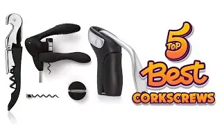 🍽️ TOP 5: Best Corkscrew Wine Bottle Opener 2023
