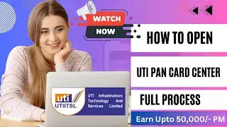How To Open Pan Card Center Online | UTI Pan Agency Registration | Pan Card Center Kaise Khole  🚀