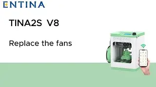 How to Replace the Fans on the TINA2S V8 3D Printer | Easy Step-by-Step Tutorial