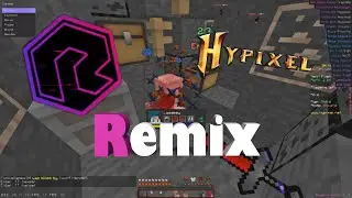Remix Hacked Client - Hypixel Client