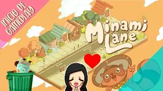 Se essa rua fosse minha !! - Início de Gameplay Minami Lane
