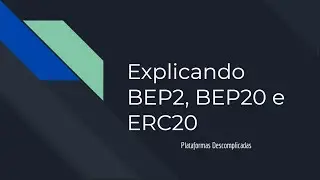Explicando BEP2, BEP20 e ERC20