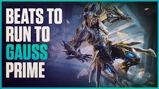 Warframe: Beats To Run To - 1 Hour Gauss Prime