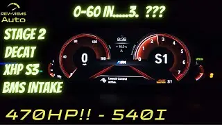 470HP 540i!! Stage 2, BMS Intake, xHP Stage 3, Decat!! 0-60 in..... 3.???