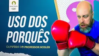 Uso dos Porquês - Olimpíada do Prof. Noslen #professornoslen #porque
