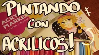 PINTANDO CON MARCADORES ACRÍLICOS!! || Arrtx
