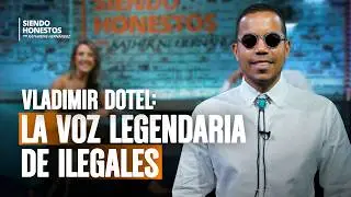 Vladimir Dotel: ¿Cuál es la canción más importante de Los Ilegales? 🎶 Siendo Honestos