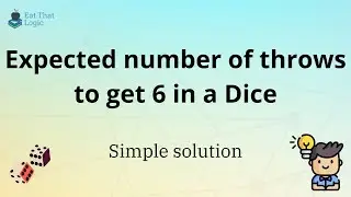 Expected number of throws to get 6 in a dice