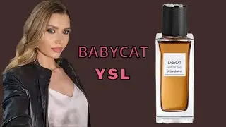 Babycat Yves Saint Laurent МОЙ ВЕРДИКТ... ОБЗОР + НОВЫЕ АРОМАТЫ