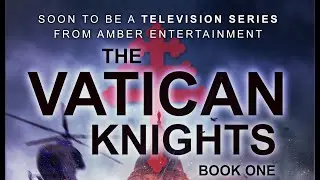 The Vatican Knights (The Vatican Knights series Book 1)