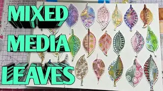 MIXED MEDIA GORGEOUS LEAVES for your Junk Journal @KarenElaine