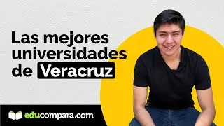Las mejores universidades de Veracruz