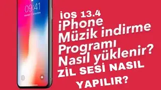 İOS 13.4 ZİL SESİ YAPIMI VE MÜZİK İNDİRME!