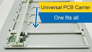 Universal PCB Carrier - One fits all