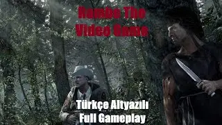 Rambo Türkçe Altyazılı Full Gameplay