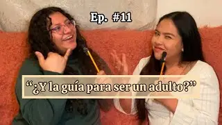 “LO QUE NO TE DICEN DE SER UN ADULTO CHIQUITO” 😢 | Sánchez&Sanchez podcast Cap. 11