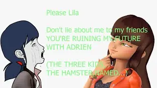 Please Stop Lying Lila Rossi. You aren't the most Miraculous Character
