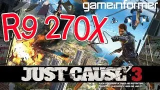 Just Cause 3 R9 270x