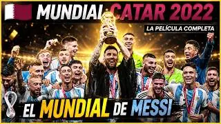 WORLD CUP QATAR 2022 🇶🇦 (FULL MOVIE) Argentina World Champion | History of the World Cups