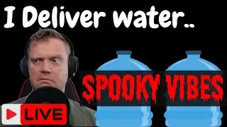 🔴LIVE gameplay! We deliver water.... Horror game???