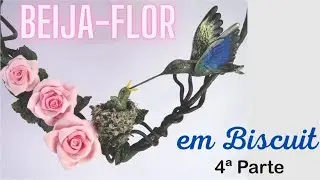 Beija flor em Biscuit (Parte 4)
